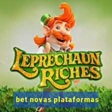 bet novas plataformas